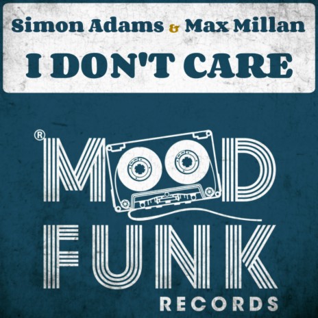 I Don't Care (Original Mix) ft. Max Millan | Boomplay Music