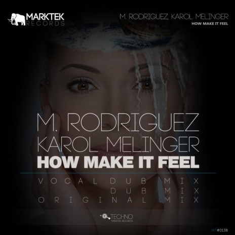 How Make It Feel (Vocal Dub Mix) ft. Karol Melinger