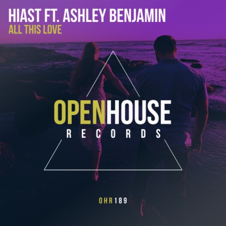 All This Love (Original Mix) ft. Ashley Benjamin | Boomplay Music