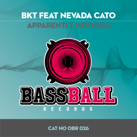 Apparently Nothing (BKT's Classic Summer Vocal Mix) ft. Nevada Cato | Boomplay Music