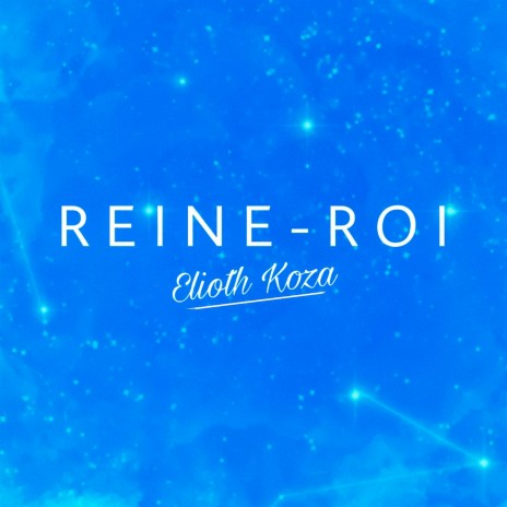 Reine - Roi | Boomplay Music