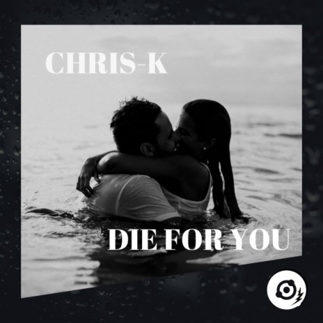 Die For You (Original Mix)