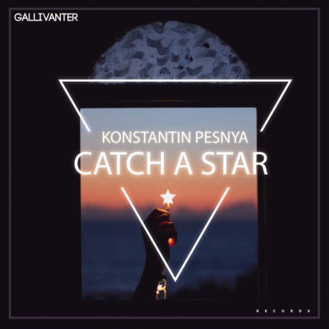 Catch A Star (Original Mix)