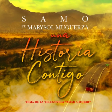 Una Historia Contigo ft. Marysol Muguerza | Boomplay Music