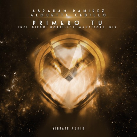 Primero Tu (Diego Morrill's Extended Manticore Dub Mix) ft. Alouette Cedillo