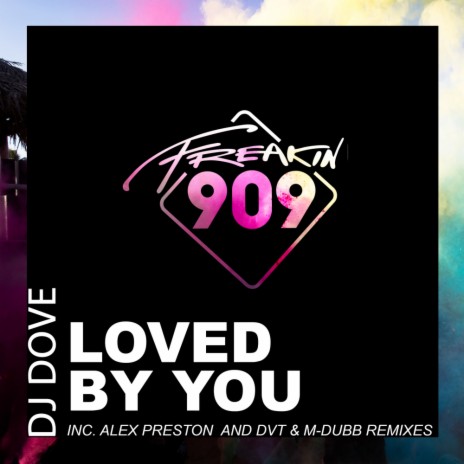 Loved By You (Original Mix) | Boomplay Music