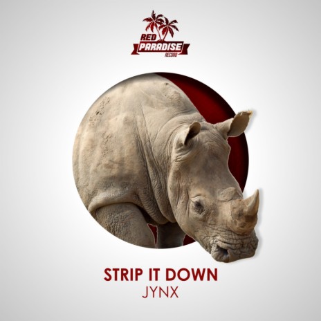 Strip It Down (Original Mix)