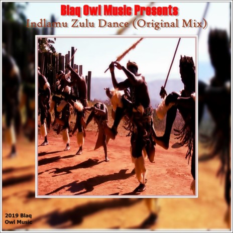 Indlamu Zulu Dance (Original Mix)