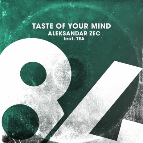 Taste Of Your Mind (Taste Of Your Dub) ft. TEA