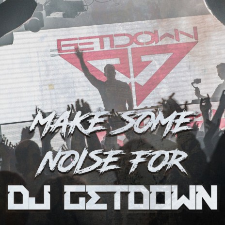 Make Some Noise For | Boomplay Music