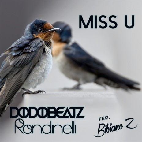 Miss U (Original Mix) ft. Rondinelli & Bibiane Z | Boomplay Music