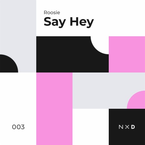 Say Hey (Radio Mix) | Boomplay Music