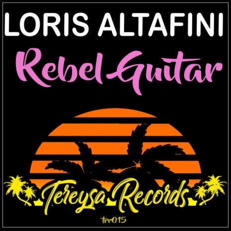 Rebel Guitar (Original Mix)