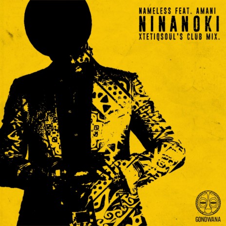 Ninanoki (XtetiQsoul's Club Mix Radio Edit) ft. Amani | Boomplay Music