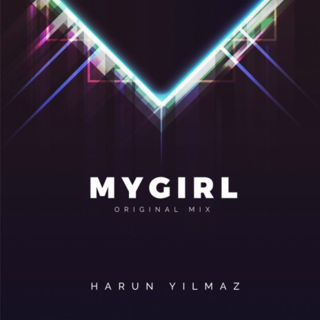 My Girl (Original Mix) | Boomplay Music