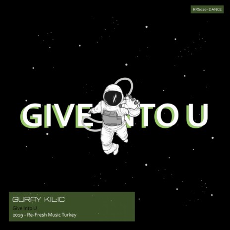 Give into U (Original Mix)