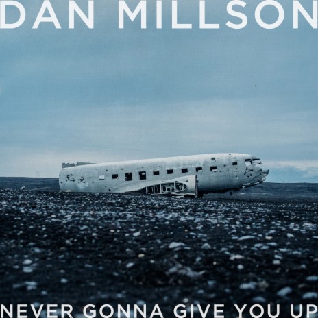 Never Gonna Give You Up | Boomplay Music