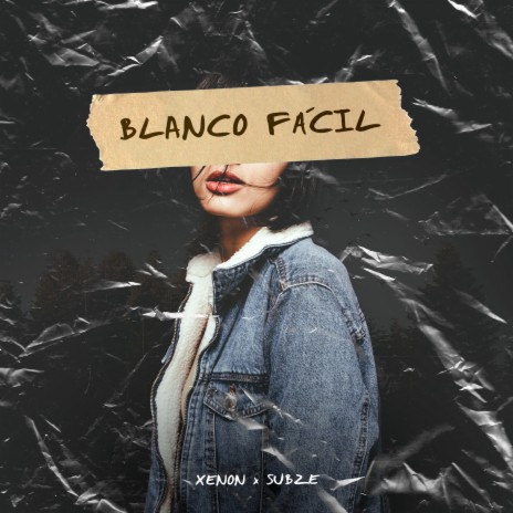 Blanco Fácil ft. Subze | Boomplay Music