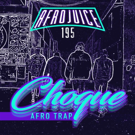 Choque Afro Trap | Boomplay Music