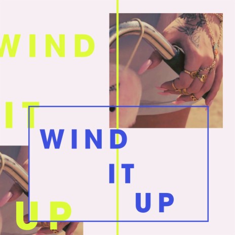 Wind It Up | Boomplay Music
