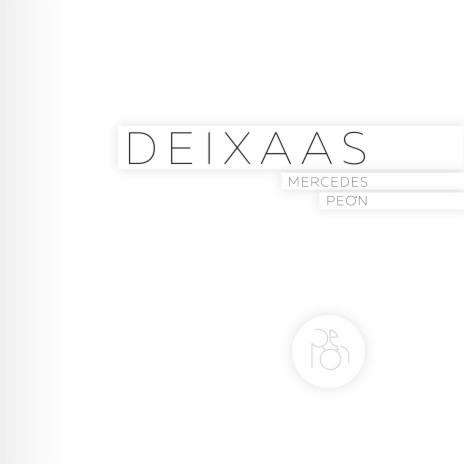 Deixaas | Boomplay Music