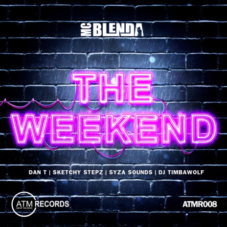 The Weekend (DAN T 2 Step Dub Mix) | Boomplay Music