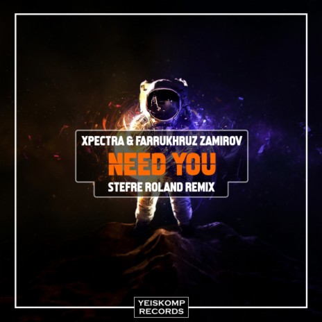 Need You (Stefre Roland Remix) ft. Farrukhruz Zamirov
