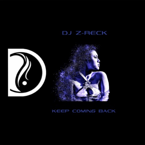 Keep Coming Back (Extended Version) | Boomplay Music