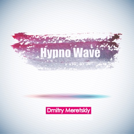Hypno Wave (Original Mix)