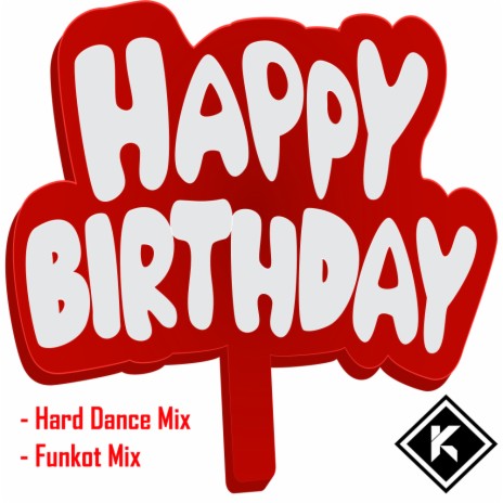 Happy Birthday (Funkot Mix) | Boomplay Music