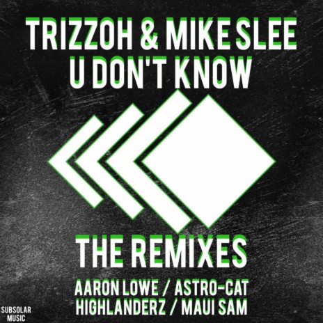 U Don't Know (Aaron Lowe Remix) ft. Mike Slee