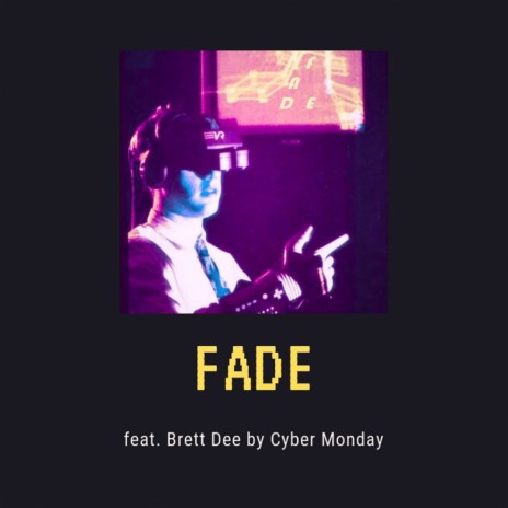 Fade (Original Mix) ft. Brett Dee | Boomplay Music