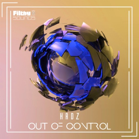Out Of Control (Original Mix) | Boomplay Music