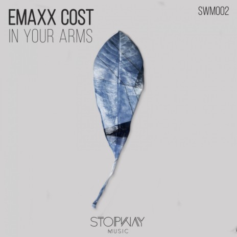 In Your Arms (Original Mix) | Boomplay Music