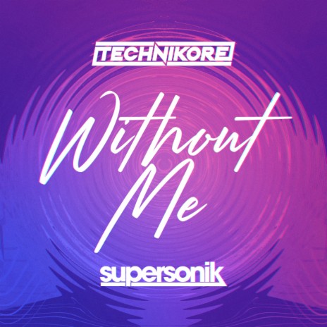 Without Me (Extended Mix) | Boomplay Music