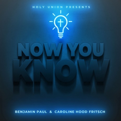 Now You Know ft. Caroline Hood Fritsch | Boomplay Music