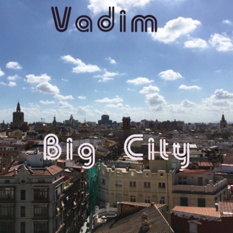 Big City (Original Mix)