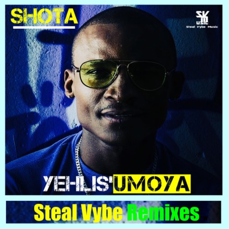 Yehlis'umoya (Steal Vybe's Afro Rhythm Mix)