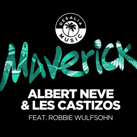 Maverick ft. Les Castizos & Robbie Wulfsohn | Boomplay Music