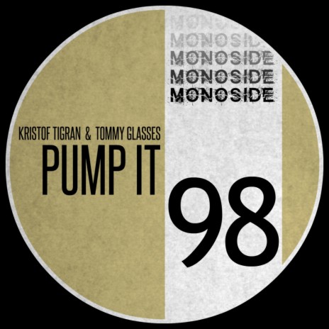 Pump It (Original Mix) ft. Tommy Glasses