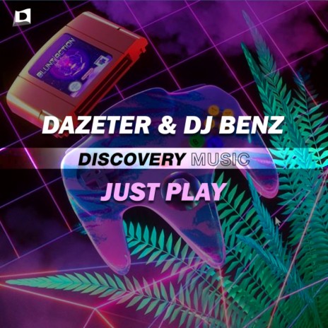 Just Play (Radio Edit) ft. DJ Benz