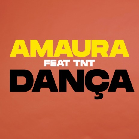 Dança ft. TNT | Boomplay Music