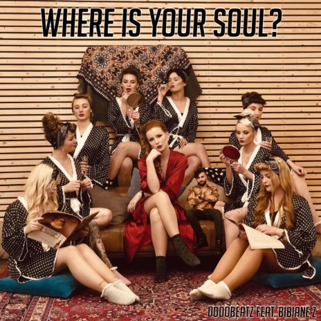 Where Is Your Soul ? (Radio Mix) ft. Bibiane Z