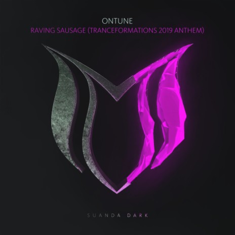 Raving Sausage (Tranceformations 2019 Anthem) (Original Mix)