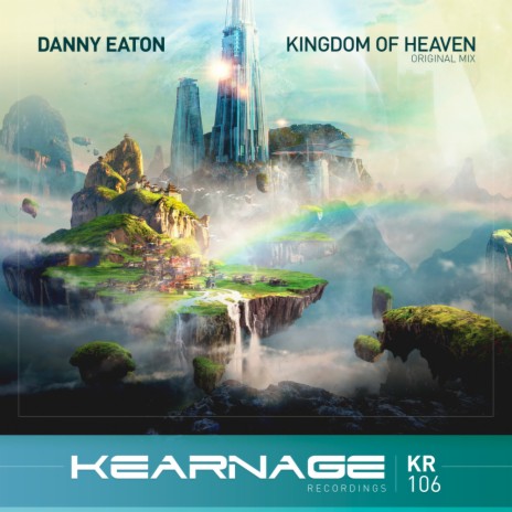 Kingdom Of Heaven (Original Mix) | Boomplay Music
