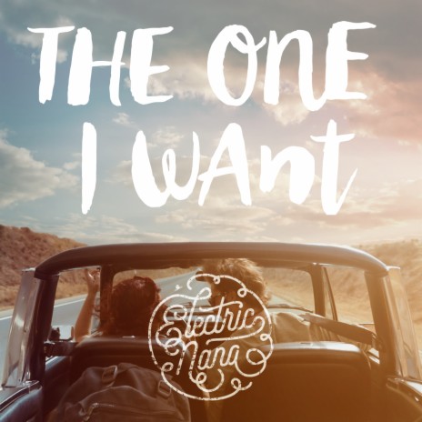 The One I Want | Boomplay Music