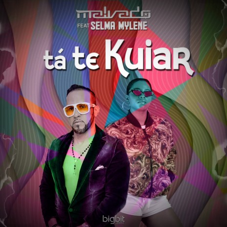 Tá Te Kuiar ft. Selma Mylene | Boomplay Music