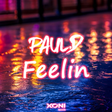 Feelin (Original Mix) | Boomplay Music