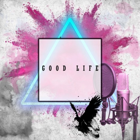 Good Life ft. Mzwa, L2, Izee & Jojo Tank | Boomplay Music