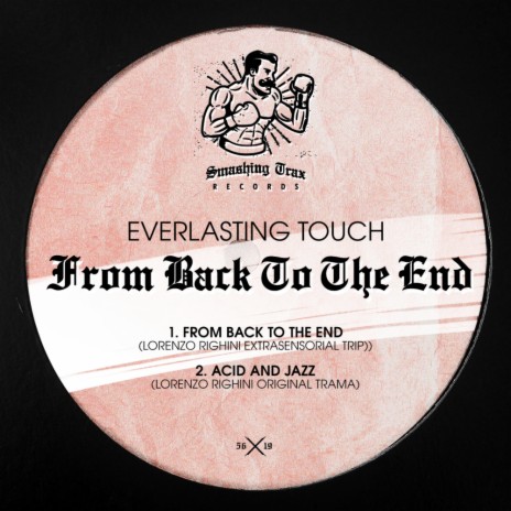 From Back To The End (Lorenzo Righini Extrasensorial Trip)